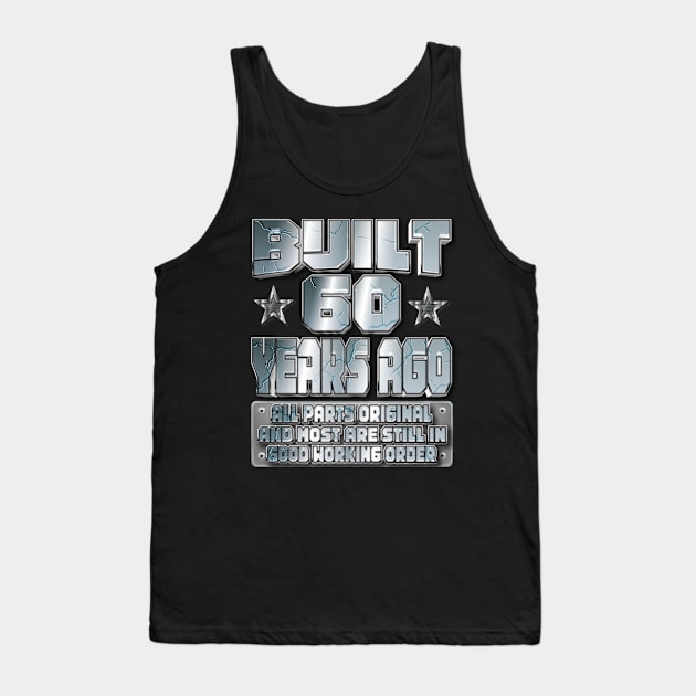 Fun 60th Birthday B-Day Party Gag Funny Saying Age 60 Year Tank Top by Envision Styles